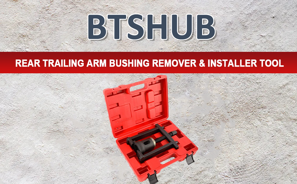 BTSHUB Rear Trailing Arm Bushing Tool, Rear Trailing