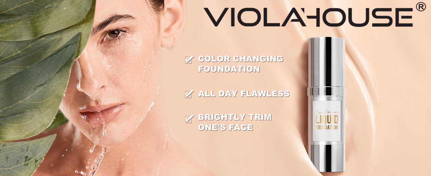 VIOLA HOUSE Color Changing Foundation, Liquid Foundation Makeup For
