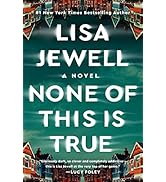 None of This Is True: A Novel - Kindle edition by Jewell