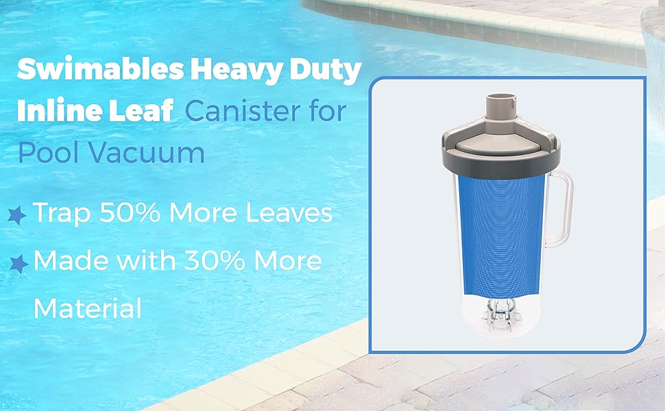 Swimables Heavy Duty Inline Leaf Canister for Pool Vacuum
