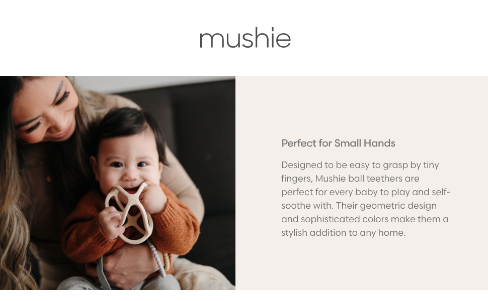 Mushie Ball Teethers | Perfect for Small Hands