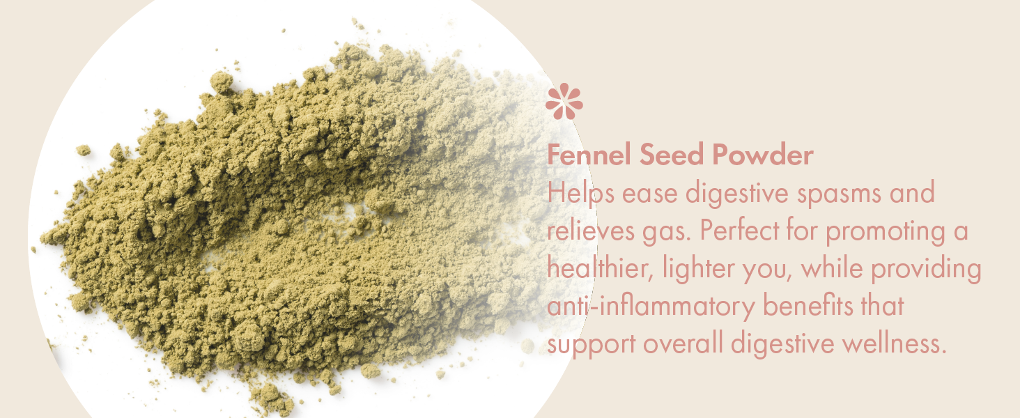Fennel Seed Powder helps ease digestive spasms