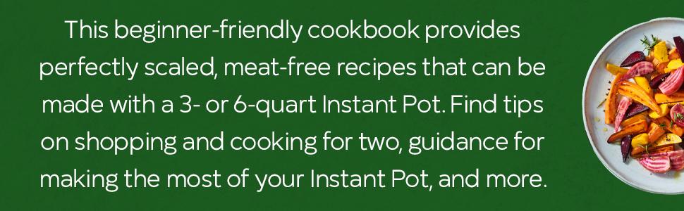 instant pot vegetarian cookbook, vegetarian cookbook, instant pot cookbook, instant pot cookbooks