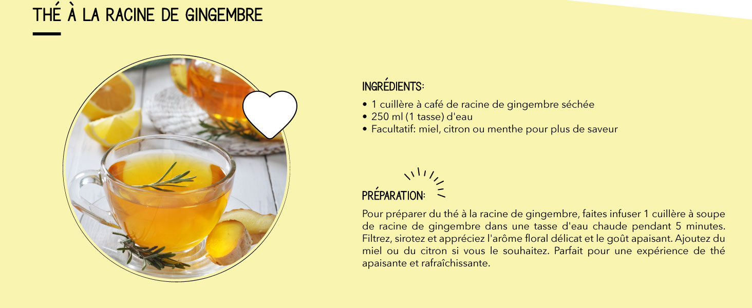Tasse de thé jaune avec une tranche de citron. L'image montre les ingrédients et les instructions de préparation du thé au gingembre en français.
