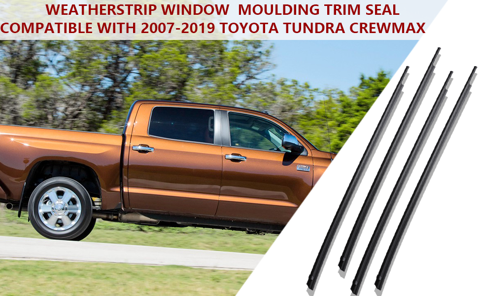 Door Weatherstrip Window Moulding Trim for 20072019 Toyota Tundra CrewMax Car