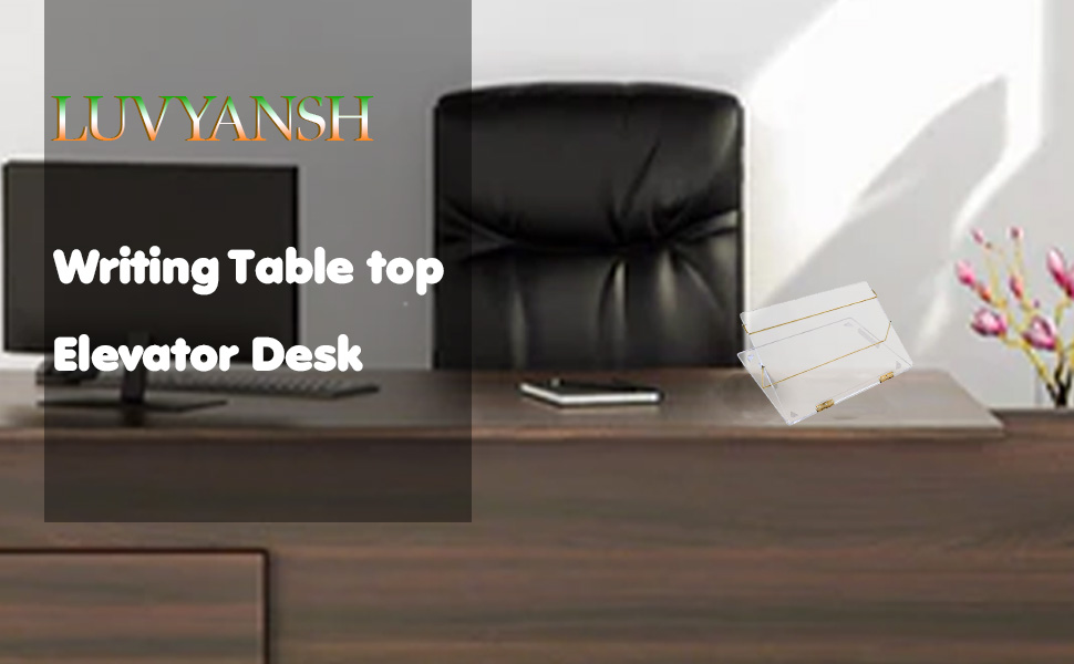 LUVYANSH Writing Table top Elevator Desk Standard Size(15/21 inch 8 mm