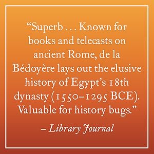 Pharaohs of the Sun: The Rise and Fall of Tutankhamun's