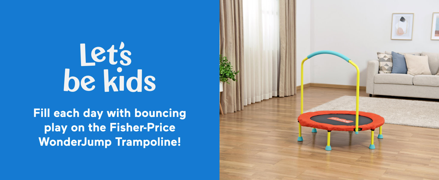 Fisher-Price trampoline in a home living room with playful text that reads: "Let's be kids".