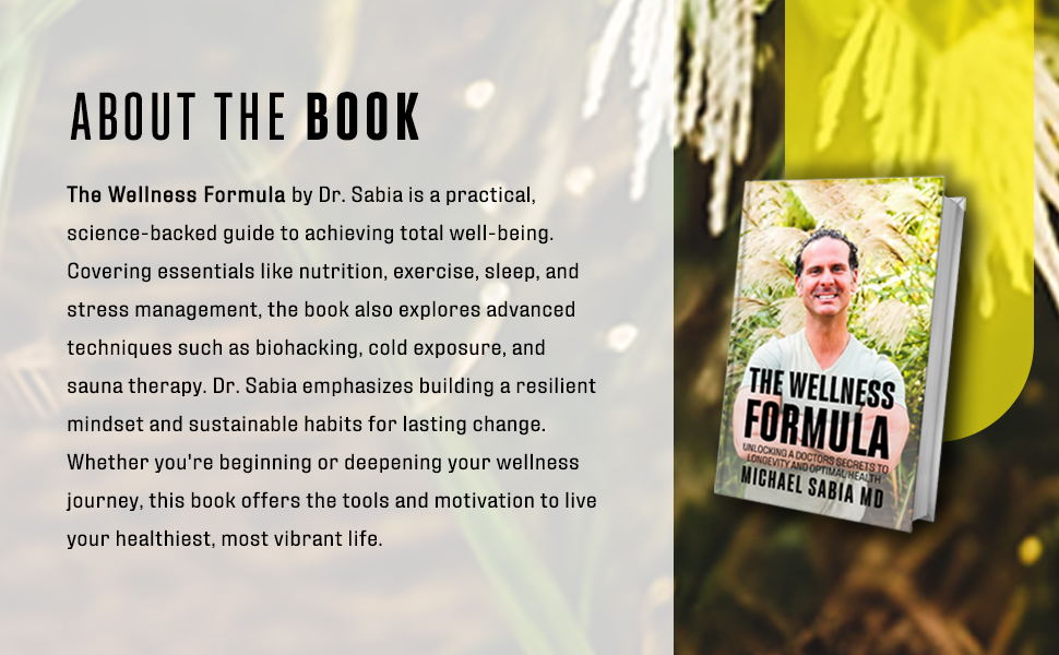 The Wellness Formula: Unlocking a Doctor’s Secrets to Longevity and Optimal Health