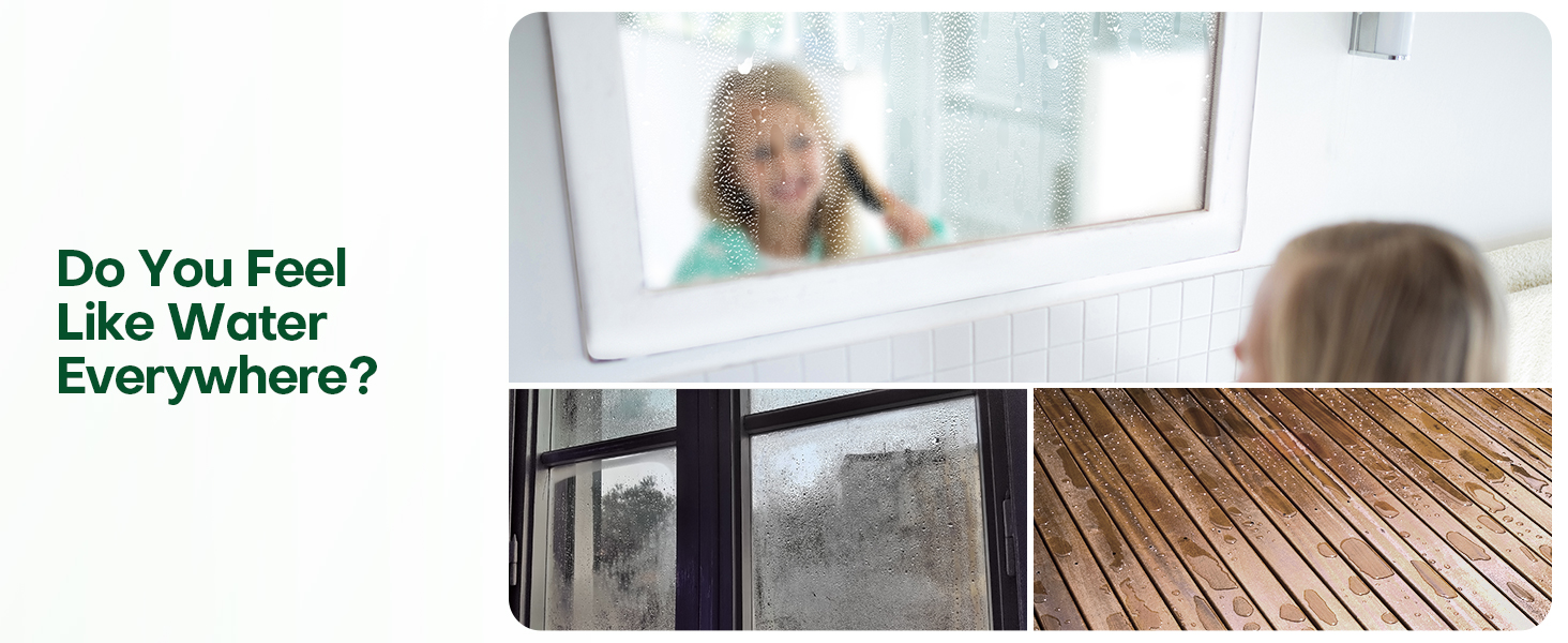 Composite image showing condensation on a window, wet wooden floor, and text asking 'Do You Feel Like Water Everywhere?'