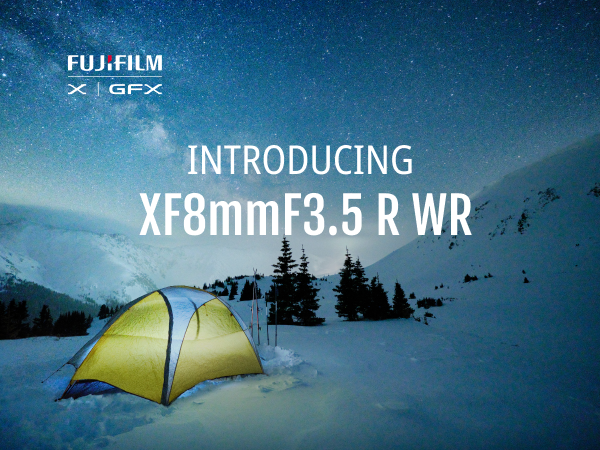 Fujifilm XF8mmF3.5 R WR Lens - Expand Your Creative Horizons