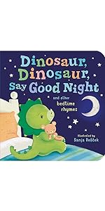 Dinosaur, Dinosaur, Say Good Night Board Book
