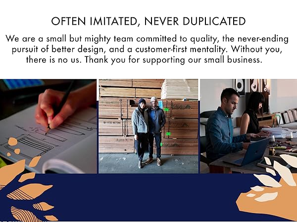 Small business matters. We are a small but mighty team committed to quality.