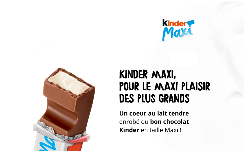Kinder Maxi, Pour le maxi plaisir des plus grands