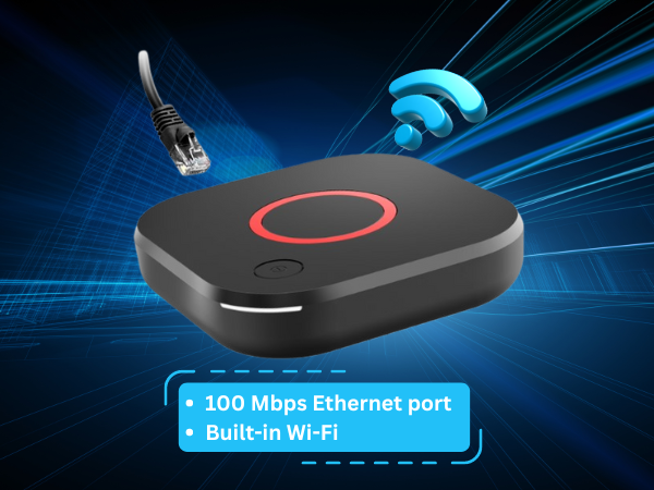Two internet connection options: 100 Mbps Ethernet and dual-band Wi-Fi