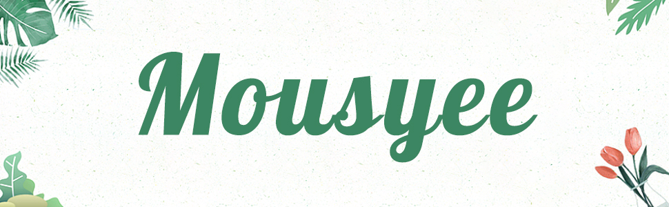 MOUSYEE