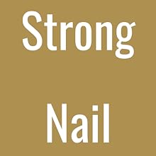 Strong Nail