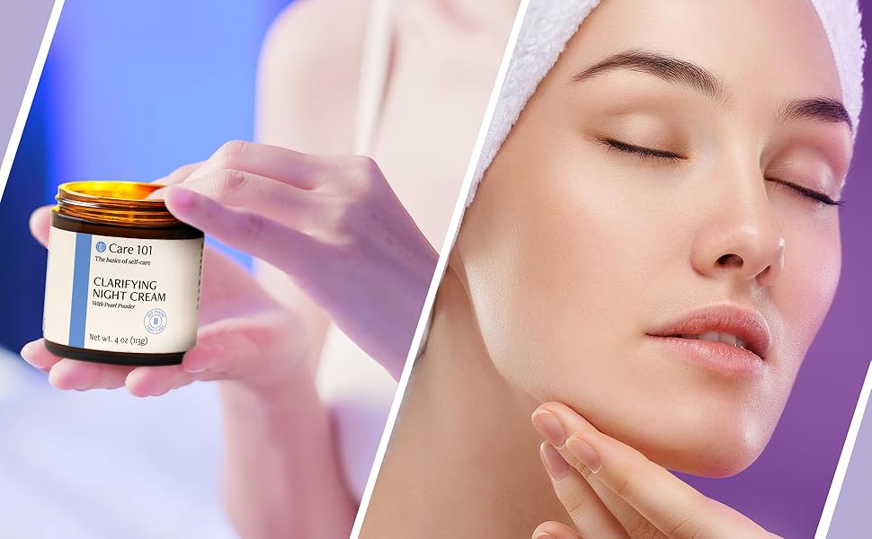 Care 101 Clarifying Night Cream w/ Pearl Powder Facial Night Creams Anti Aging - 4 oz