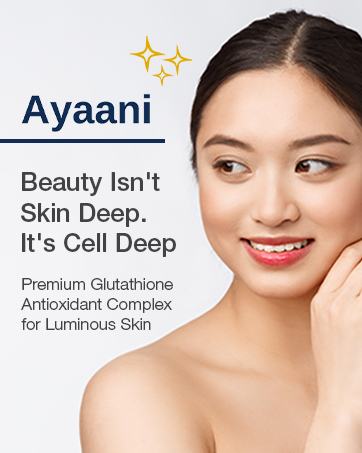 Text reads 'Ayaani' and 'Beauty Isn't Skin Deep. It's Cell Deep. Premium Glutathione for Luminous Skin'. Advertisement features woman against white background.