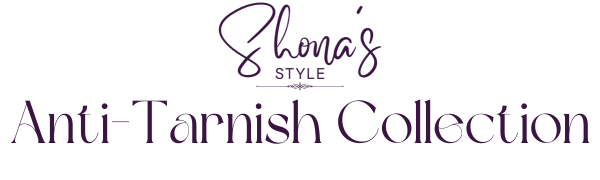 SHONAS STYLE , anti tarnish collection