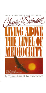 Living Above the Level of Mediocrity cover