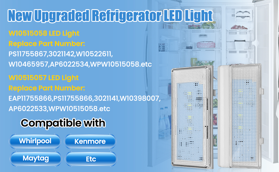 NEW W10515058 W10515057 Refrigerator Light Compatible with
