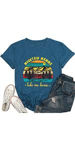 Mountain Mamma Take Me Home Shirts Women Country T Shirt Casual Short Sleeve Graphic Tee Tops