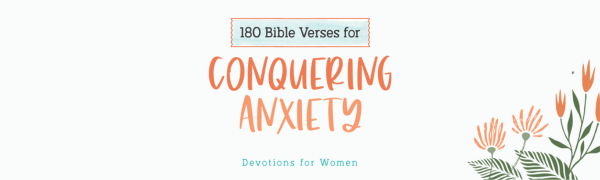 180 Bible Verses for Conquering Anxiety Banner