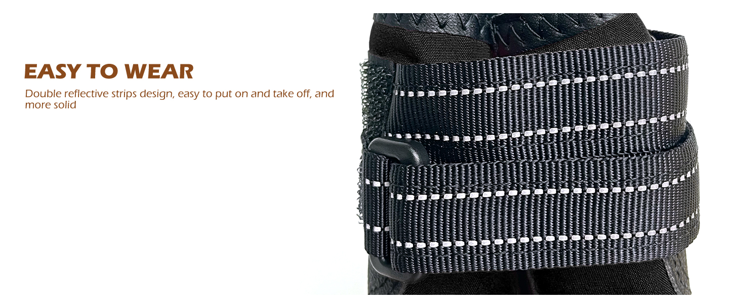 Easy to Wear Double reflective strips design, easy to put on and take off, and more solid