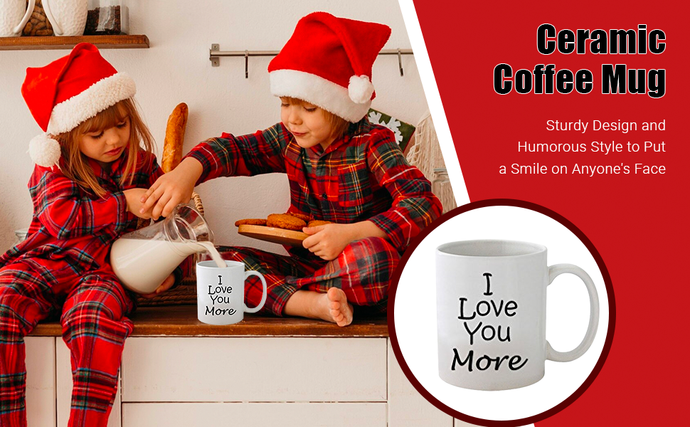 Funny Guy Mugs I Love You More Ceramic Coffee Mug 11oz