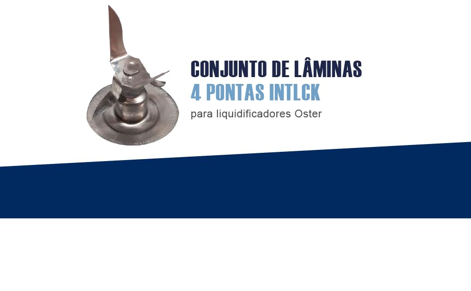 Conjunto de lâminas 4 pontas Intlck para liquidificadores Oster
