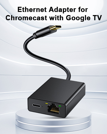 ethernet adapter for chromecast with google tv