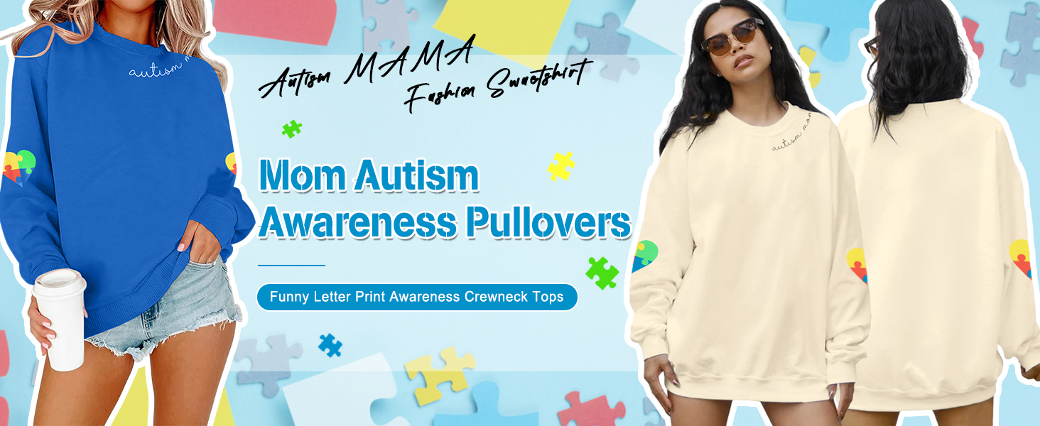 AUTISM MOM SWEATSHIRT