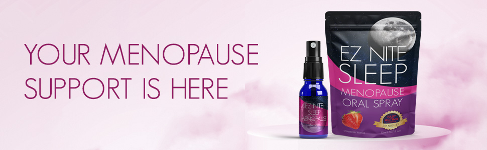YOUR MENOPAUSE SUPPORT IS HERE EZ NITE SLEEP MENOPAUSE SPRAY