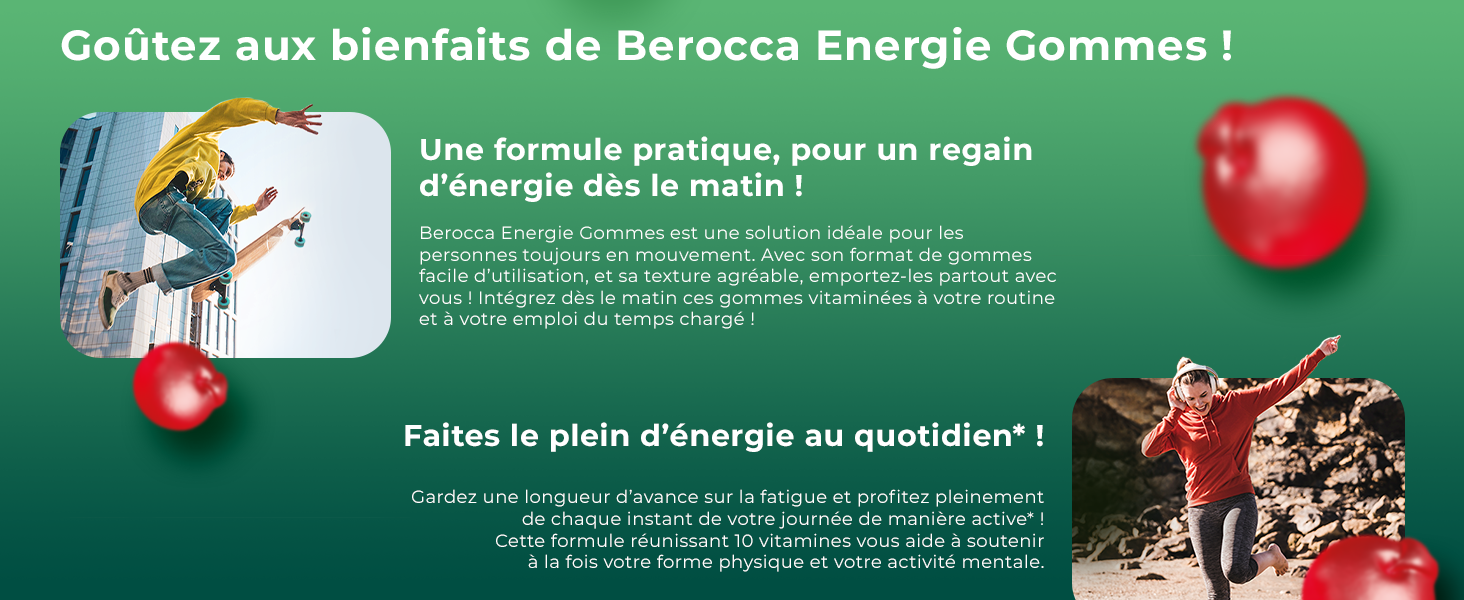 Les bienfaits berocca Energie gommes. énergie dès le matin, énergie au quotidien. 