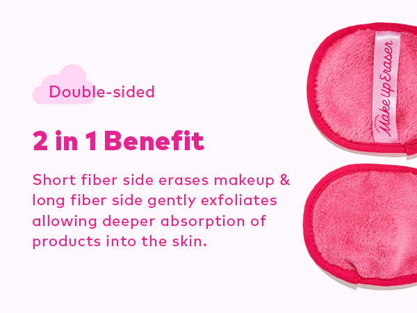 2 in 1 benefit: erase makeup and exfoliate skin