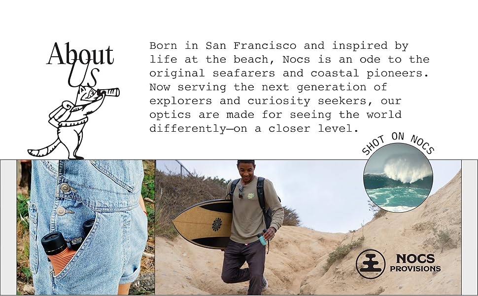 Born in San Francisco and inspired by life at the beach. Nocs is designed for seeing the world.