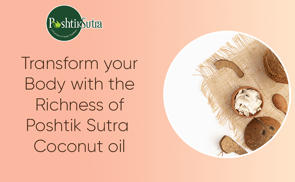 PoshtikSutra 100 Natural Wooden Cold Pressed Chemical Free Coconut Oil