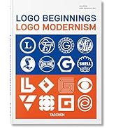 Logo Beginnings. Logo Modernism. 45th Ed. (45th Edition