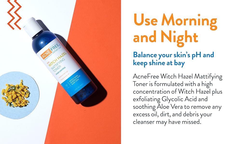 Use Morning and Night Balance your Skins pH and Keep Shine at Bay