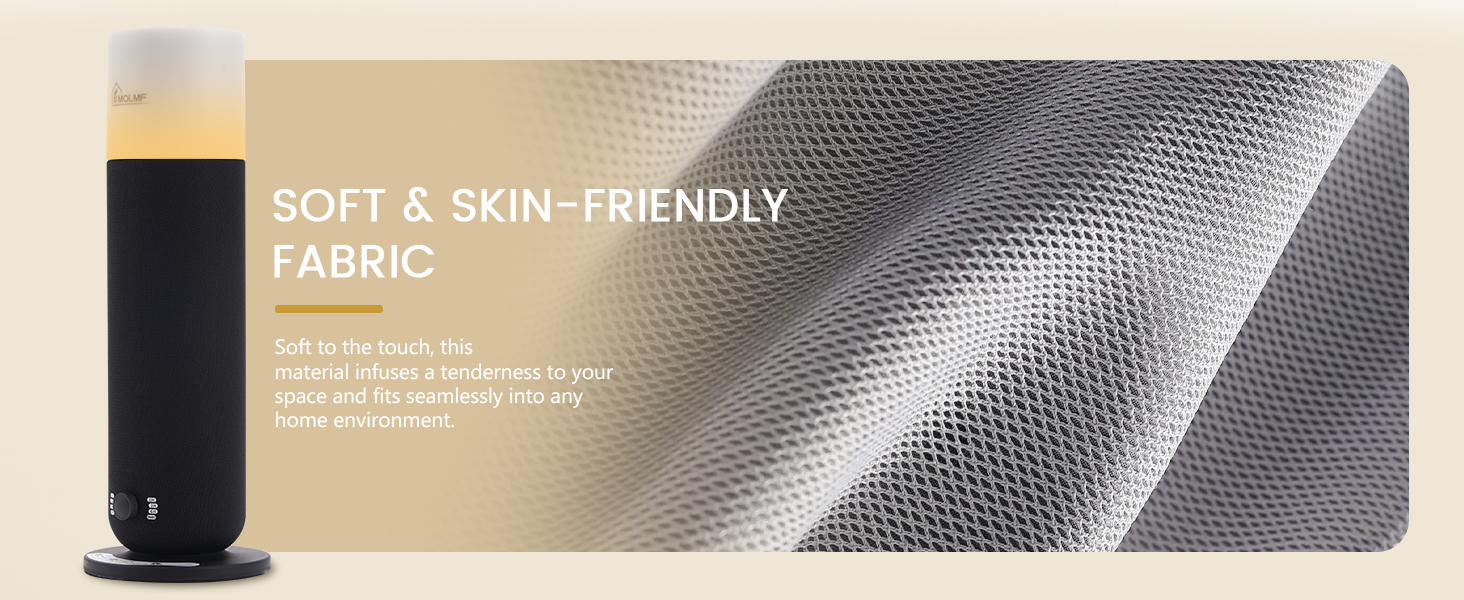 SOFT SKIN-FRIENDLYFABRIC