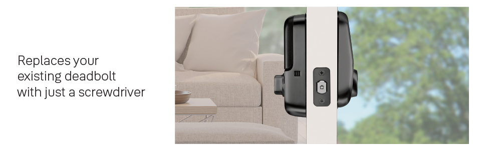 Replaces your existing deadbolt with just a screwdriver