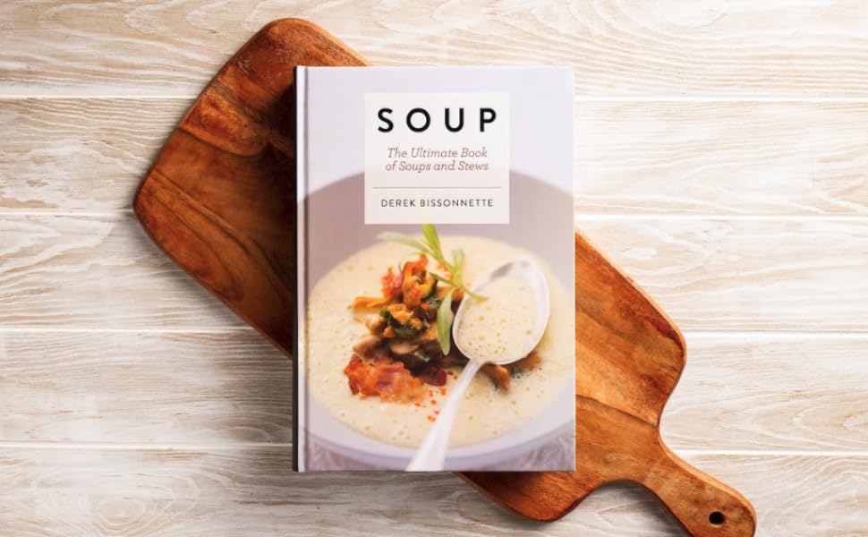 Soup The Ultimate Book of Soups and Stews (Soup Recipes, Comfort Food
