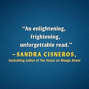 Une lecture éclairante, effrayante et inoubliable, dit Sandra Cisneros