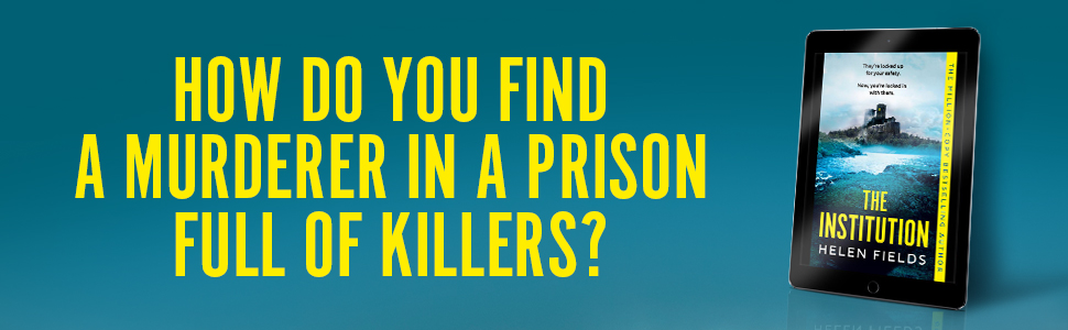 The Institution: Get hooked on a gasp-inducing locked room thriller that readers don’t want to leave, from the million-copy bestselling author 3 The Institution; Helen Fields; Perfect Series; Jeffrey Dahmer; True Crime