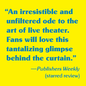 Publisher Week says, “Fans will love this tantalizing glimpse behind the curtain.” 