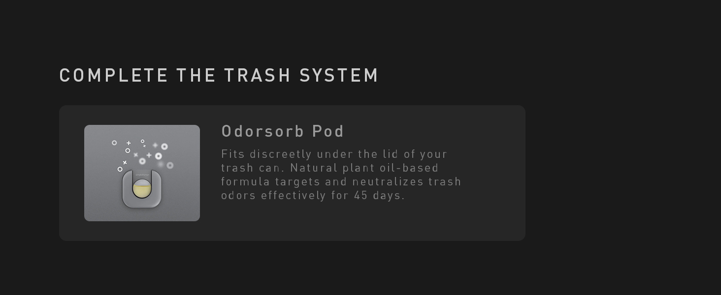 Odorsorb Pod | Neutralizes trash odors effectively for 45 days