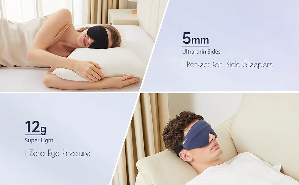ultra-thin sides, perfect for side sleepers; 12g, super light to ensure zero eye pressure