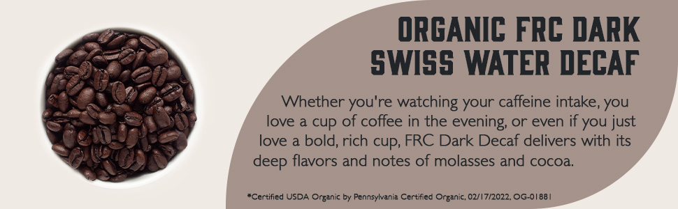 Organic FRC Dark Decaf description