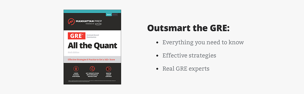 GRE All the Quant: Effective Strategies & Practice from 99th